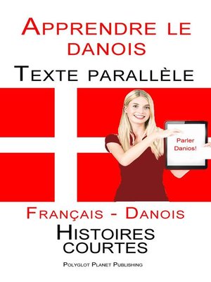 cover image of Apprendre le danois--Texte parallèle--Histoires courtes (Français--Danois)